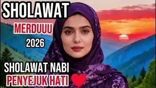 SHOLAWAT NABI 🎵 PALING  MERDU TERPOPULER ENAK DI DENGAR BANYAK DI CARI 🌹