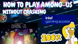 Intel Gaming Access | how to play among us without crashing | Among us crashing [Detailed Video]