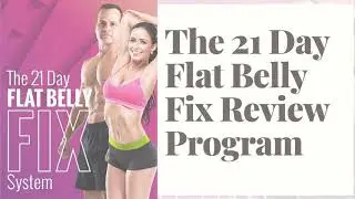 The 21 Day Flat Belly Fix Program Reviews - Simple Secrets to Losing Weight by Todd