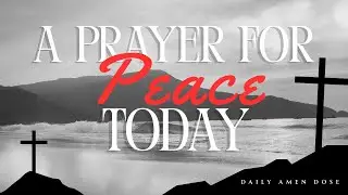 Powerful Prayer to Speak Peace, Favor, and Authority Over Your Day