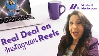 The Real Deal on Instagram Reels // Master It Media