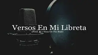 ''Versos En Mi Libreta'' Base De Rap Hip Hop Instrumental Con Piano 2022 (Prod. By J Sosa)