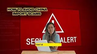 How to Avoid China Import Scams (Real Examples)