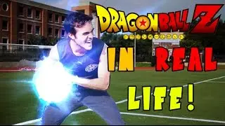 Dragon Ball Z IN REAL LIFE!!!