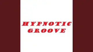 Hypnotic Groove