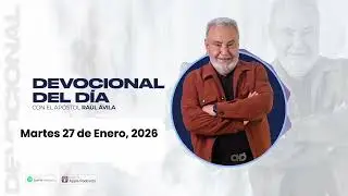 Devocional del d&iacute;a Martes 27 de Enero, 2025