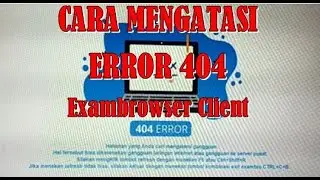 Cara Mengatasi Eror 404 Client ANBK 2021