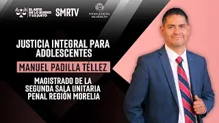 Manuel Padilla Téllez  | El arte de lo bueno y lo justo | SMRTV