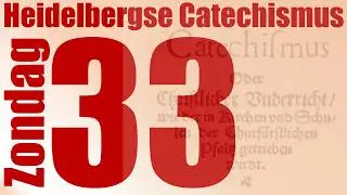 Ds. K. den Boer | Heidelbergse Catechismus Zondag 33 V&A 90 | Blijdschap in God |