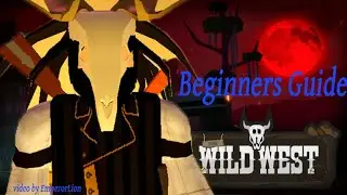 Wild West - Beginner's guide (Roblox)
