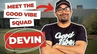 Meet The Good Vibe Squad - Devin (Enrollment Advisor)