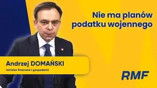 Andrzej Domański gościem Porannej rozmowy RMF FM