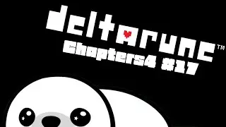【DELTARUNE chapter4】　俺たちズッ友だよな！な！！･:*+.\(( °ω° ))/.:+ #17【海豹しい】