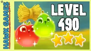 Farm Heroes Super Saga Level 490 - 3 Stars Walkthrough, No Boosters