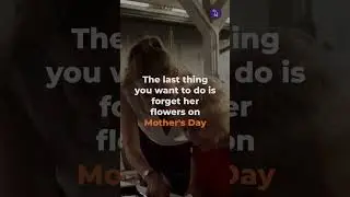 💐MOTHER'S DAY IS MAY 12th💐