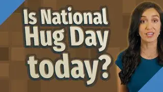 Is National Hug Day today?
