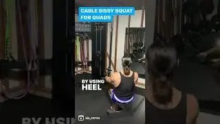 Cable Sissy Squat with Slantboard