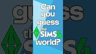 Can you guess the Sims 4 world? 🌎 (Round 8) #TheSims4 #Shorts