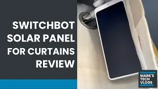Обзор солнечной панели SwitchBot для умных штор