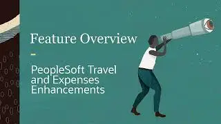 Улучшения в управлении командировками и расходами PeopleSoft