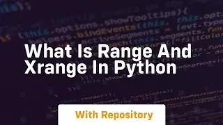 what is range and xrange in python