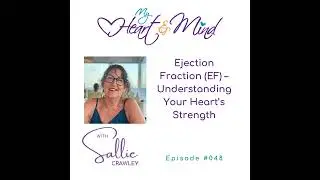 Ejection Fraction (EF) &ndash; Understanding Your Heart&rsquo;s Strength