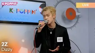 2Z (투지) - 아찔해 (Dizzy) | K-Pop Live Session | K-Poppin'