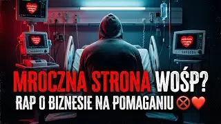 Mroczna strona WOŚP? Rap o biznesie na pomaganiu 🚫❤️ (SERDUSZKO Z HACZYKIEM)