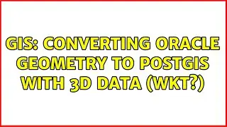 GIS: Converting oracle geometry to PostGIS with 3d data (wkt?) (4 Solutions!!)