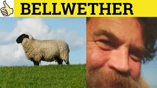 🔵 Bellwether Meaning - Bellwether Examples - Bellwether Definition - Bellwether GRE 3500 Vocabulary