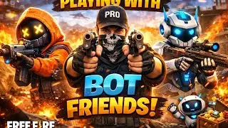 My first vedio.#Free Fire.play with my bot friends🤣🤣🤣🤣