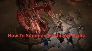 How To Summon Fleshcraft Hydra - Diablo Immortal