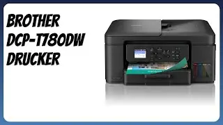 BEWERTUNG (2025): Brother DCP-T780DW Drucker. WESENTLICHE Einzelheiten