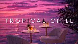 Summer Beach Bar 2026 | Tropical Grooves & Deep House Chill Mix