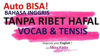 Ngapain Hafal Vocab dan Tenses? Ini Cara Asli Biar Lancar Ngomong English 🚀