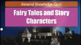 Quiz: Fairy Tales and Story Characters