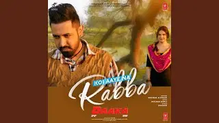 Koi Aaye Na Rabba (From 