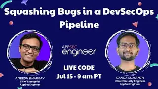 Live Code: Squashing Bugs in a DevSecOps Pipeline