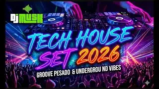🎵 DJ MUSK - Tech House Set 2026 (Underground Vibes)