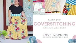 Coverstitching - in the round and on the flat