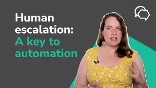 Human escalation: A key to Automation