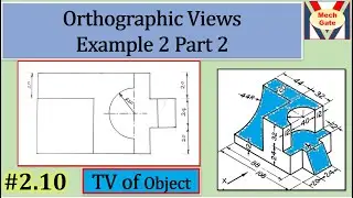 Orthographics Views | Example 2 | Part 2 | MechGate