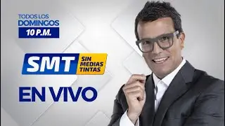 SIN MEDIAS TINTAS: DOMINGO 21 DE ABRIL DEL 2024