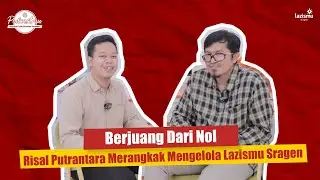 Berjuang dari Nol: Kisah Risal Putrantara Merangkak Mengelola Lazismu Sragen