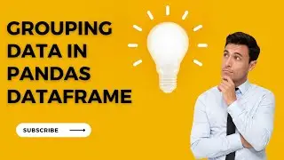 Session07: Grouping data in Pandas Dataframe || Grouping Rows in Pandas Dataframe