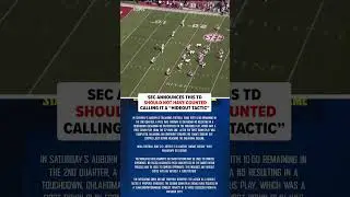 SEC announced after the game that the play should've resulted in a 15-yard unsportsmanlike penalty.