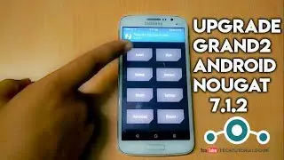 How To Install Lineage OS 14.1 (Android Nougat 7.1.2) On Galaxy Grand 2 (SM-G7102)