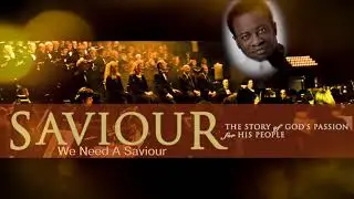 10 We Need A Saviour - Saviour