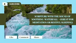 Waterfall With Sound - Great For Meditation Or Peaceful Sleep (Scripture - Matthew 19:5-6 NLT)