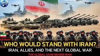 Who Would Stand With Iran If War Breaks Out? | Global Power Analysis @WorldFocusDaily-1 